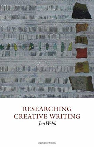Researching Creative Writing: 6 (Creative Writing Studies)
