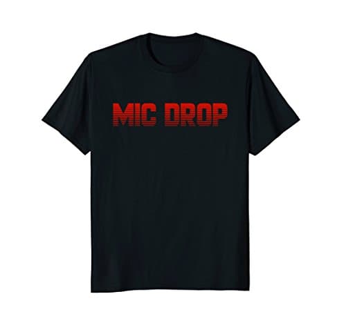 MIC DROP T-Shirt