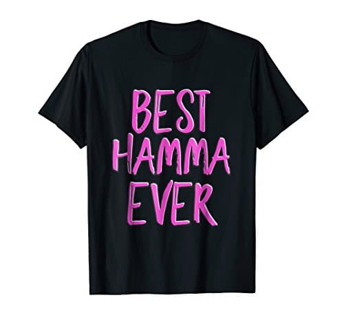 Best hamma ever t-shirt