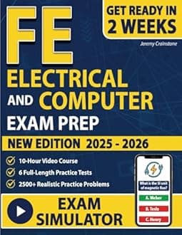 FE Electrical and Computer Exam Prep: All-in-One Study Guide with a Comprehensive Study Plan! Includes 2500+ Realistic Questions, Problem-Solving Strategies, and 6 Full-Length Practice Tests