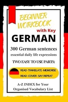 Independently published German Beginner Workbook: A1-A2 Level |Learn German essential daily life expressions Paperback – Big Book