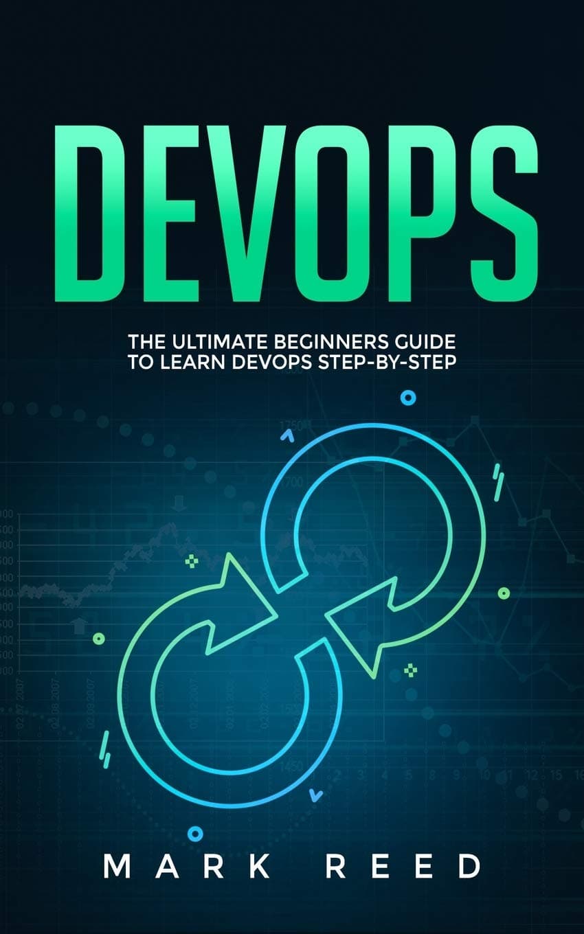 DevOps: The Ultimate Beginners Guide to Learn DevOps Step-by-Step Paperback – Big Book, 21 August 2020