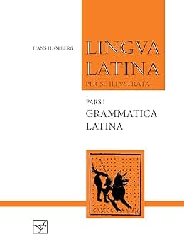 Lingua Latina per se illustrata. Pars I: Familia Romana, Grammatica Latina