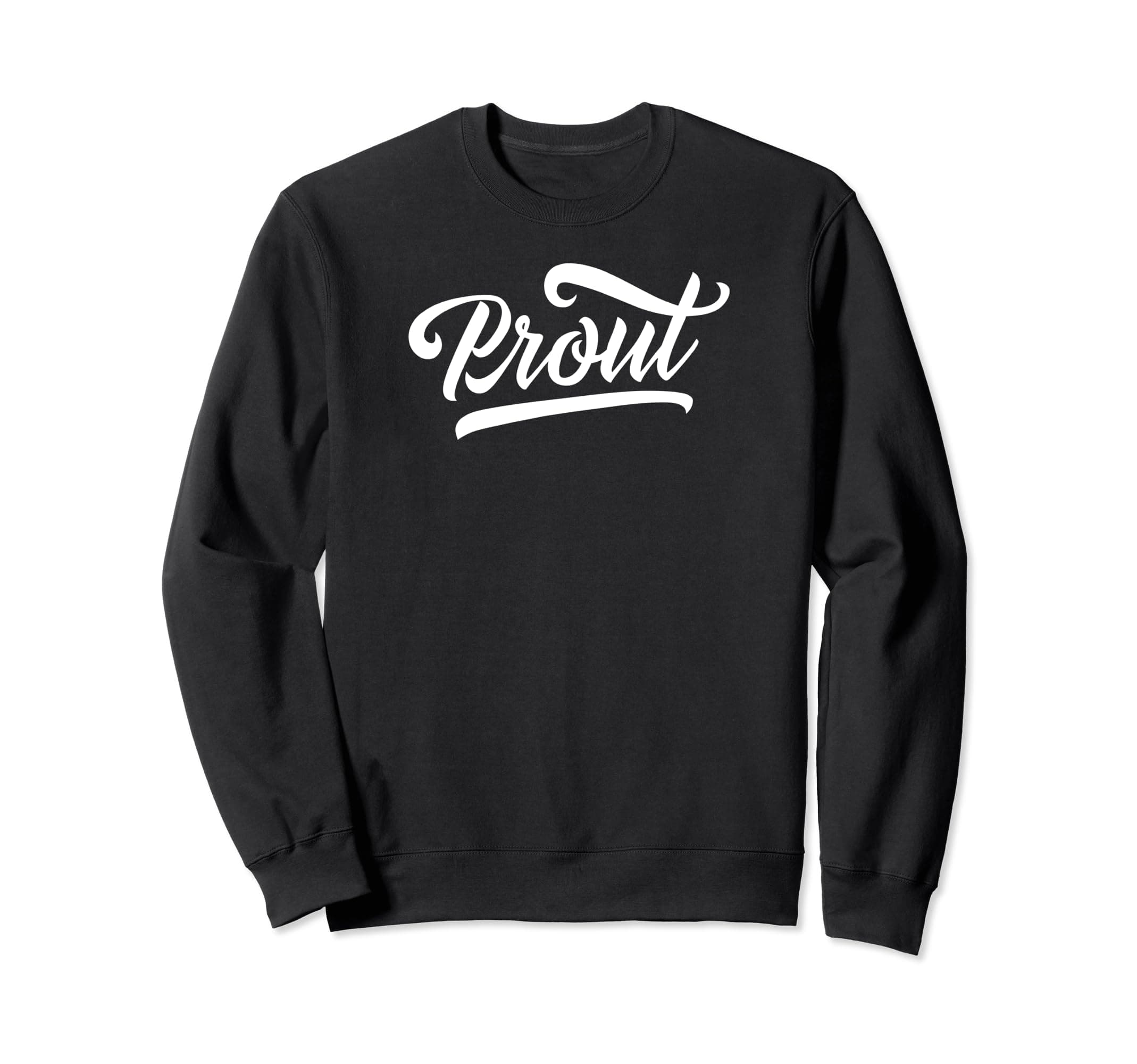 Prout Sweatshirt