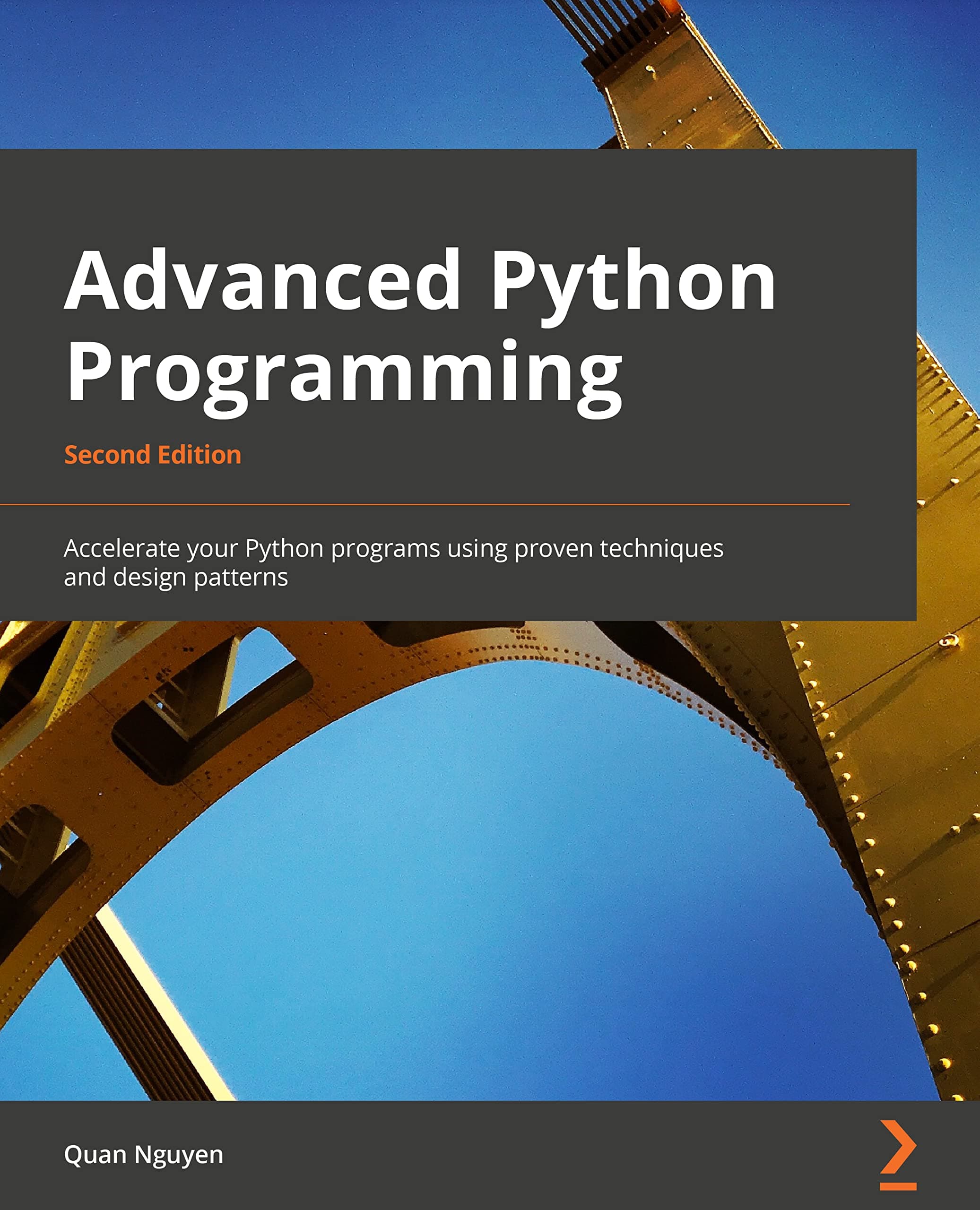 Advanced Python Programming: Accelerate your Python programs using proven techniques and design patterns, 2nd Edition 2nd ed. Edition